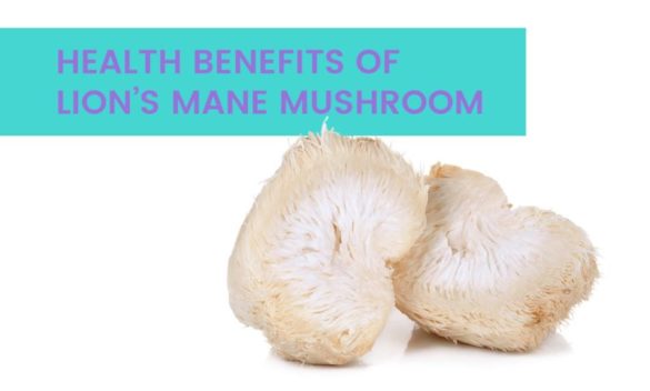 Health Benefits Of Lion’s Mane Mushroom